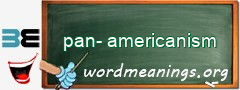 WordMeaning blackboard for pan-americanism